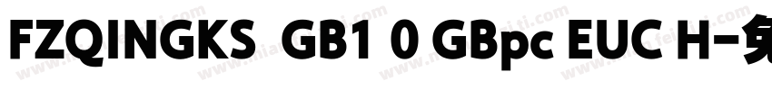 FZQINGKS  GB1 0 GBpc EUC H字体转换